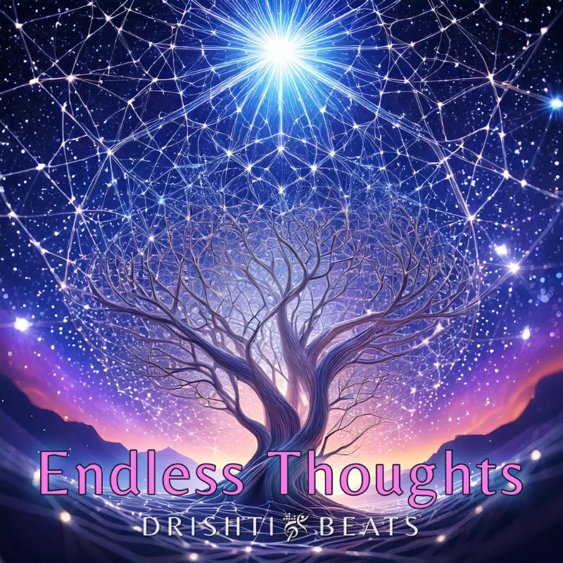 Endless Thoughts - Drishti Beats